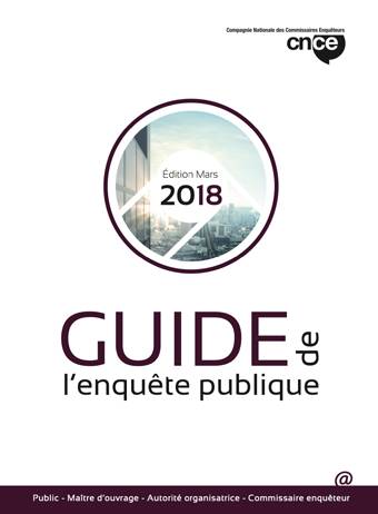 Guide de l'enquête publique 2018, Compagnie Nationale des Commissaires Enquêteurs